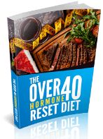 Over 40 Hormone Reset Diet